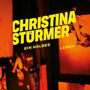Christina Stürmer - Ein halbes Leben