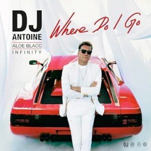 DJ Antoine, Aloe Blacc & Infinity - Where Do I Go (DJ Antoine & Mad Mark 2k24 Mix)